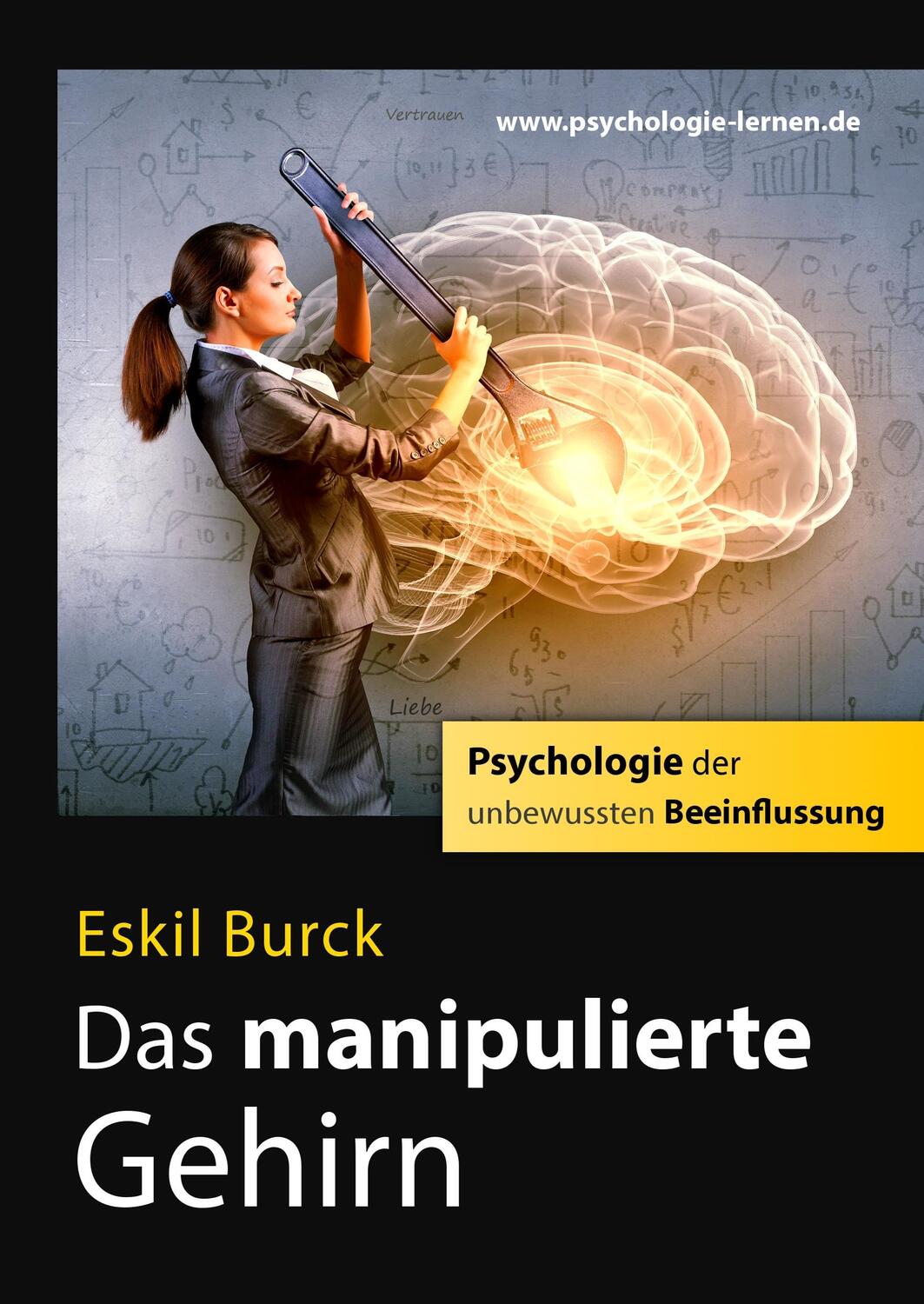 Cover: 9783746065922 | Das manipulierte Gehirn | Psychologie der unbewussten Beeinflussung