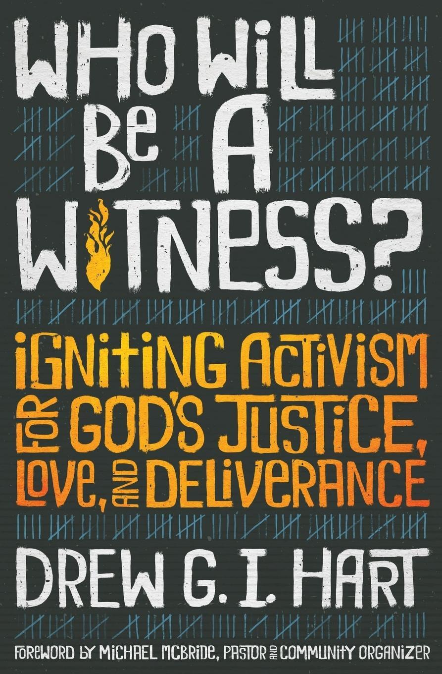 Cover: 9781513806587 | Who Will Be a Witness | Drew G I Hart | Taschenbuch | Paperback | 2020