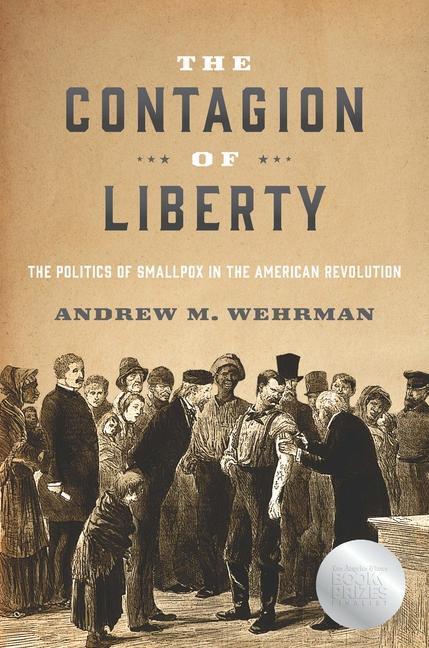 Cover: 9781421444666 | The Contagion of Liberty | Andrew M. Wehrman | Buch | Englisch | 2023