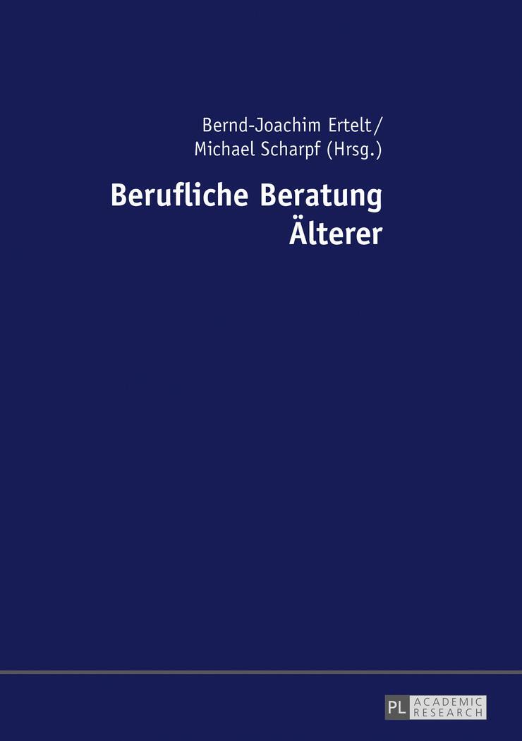 Cover: 9783631726808 | Berufliche Beratung Älterer | Bernd-Joachim Ertelt (u. a.) | Buch