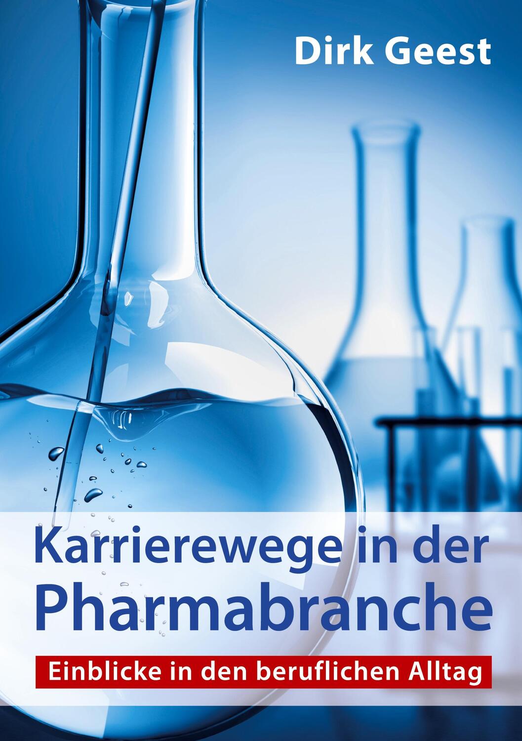 Cover: 9783756869916 | Karrierewege in der Pharmabranche | Dirk Geest | Taschenbuch | 188 S.