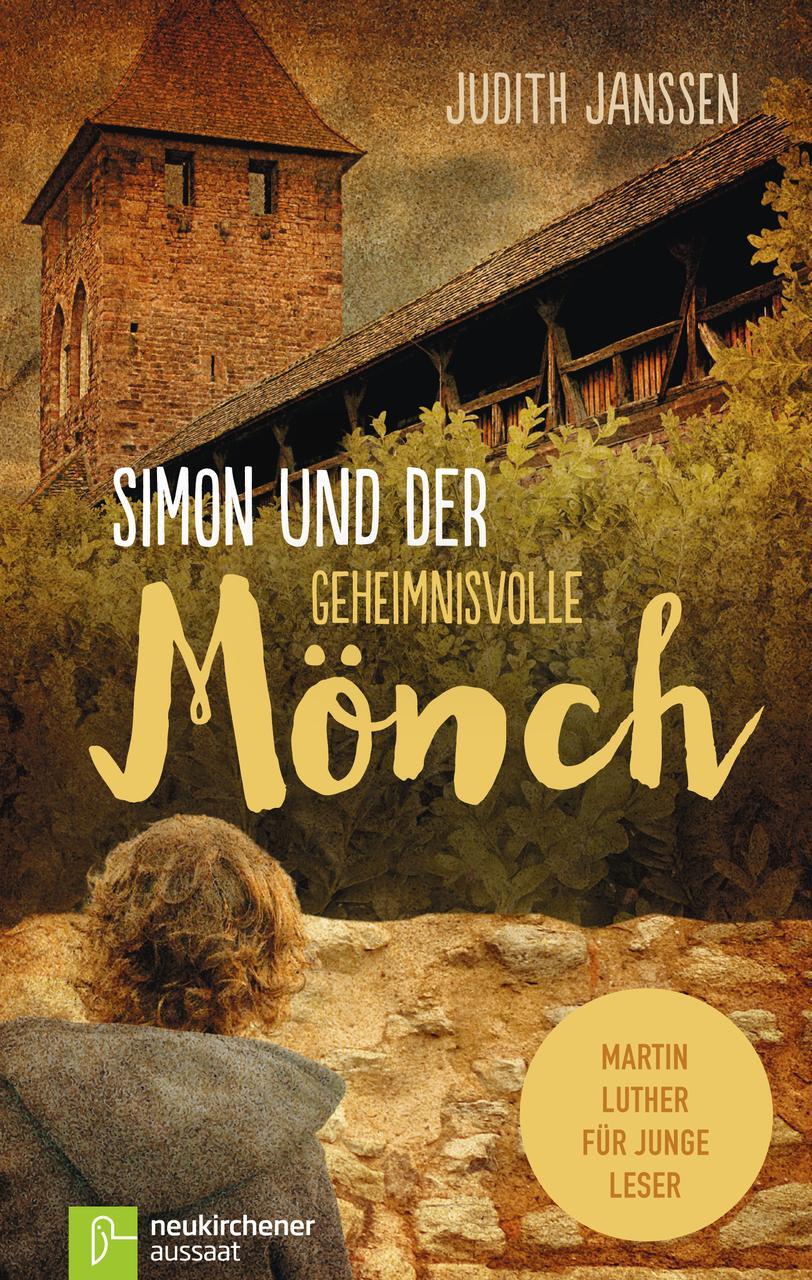 Cover: 9783761563007 | Simon und der geheimnisvolle Mönch | Martin Luther für junge Leser