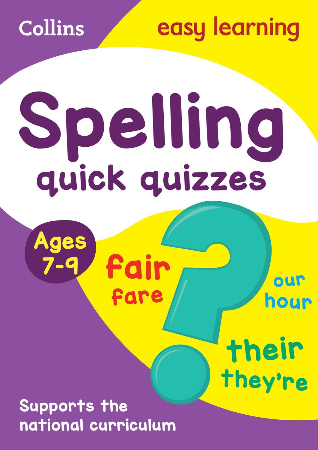Cover: 9780008212544 | Spelling Quick Quizzes Ages 7-9 | Ideal for Home Learning | Learning