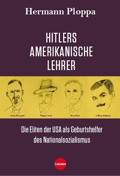 Cover: 9783981270334 | Hitlers amerikanische Lehrer | Hermann Ploppa | Taschenbuch | 296 S.