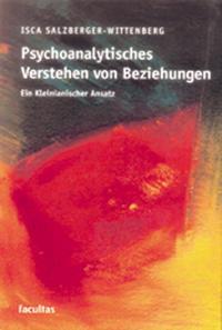 Cover: 9783850765558 | Psychoanalytisches Verstehen von Beziehungen | Salzberger-Wittenberg