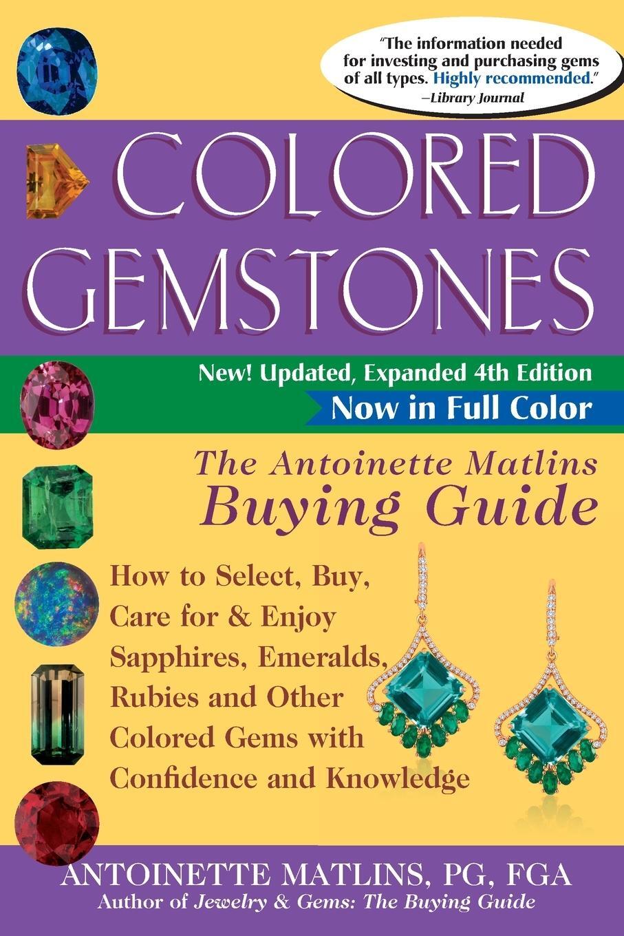 Cover: 9780990415275 | Colored Gemstones 4th Edition | PG FGA Antoinette Matlins | Buch