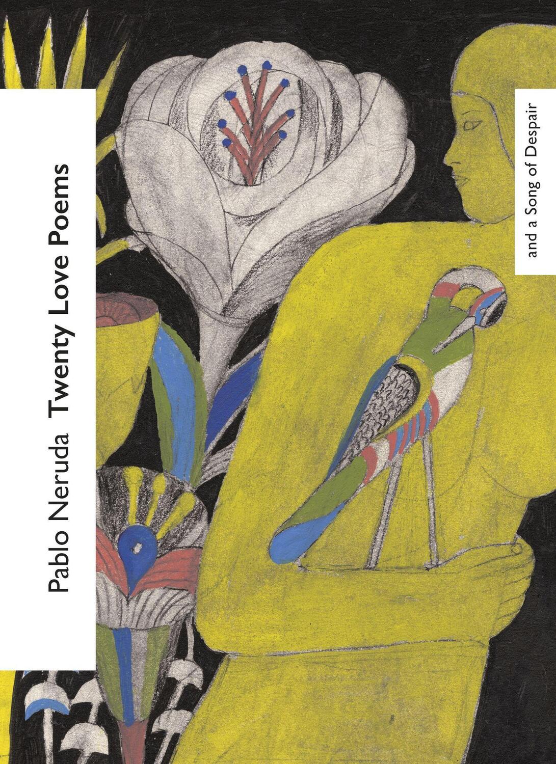 Cover: 9781784878207 | Twenty Love Poems and a Song of Despair | Pablo Neruda | Taschenbuch
