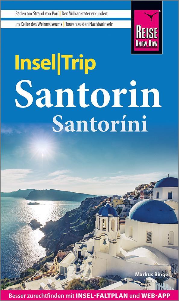 Cover: 9783831736898 | Reise Know-How InselTrip Santorin / Santoríni | Markus Bingel | Buch