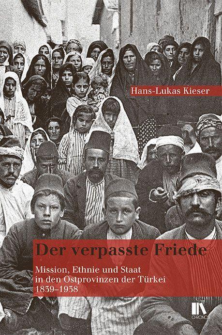 Cover: 9783034016513 | Der verpasste Friede | Hans-Lukas Kieser | Buch | 664 S. | Deutsch