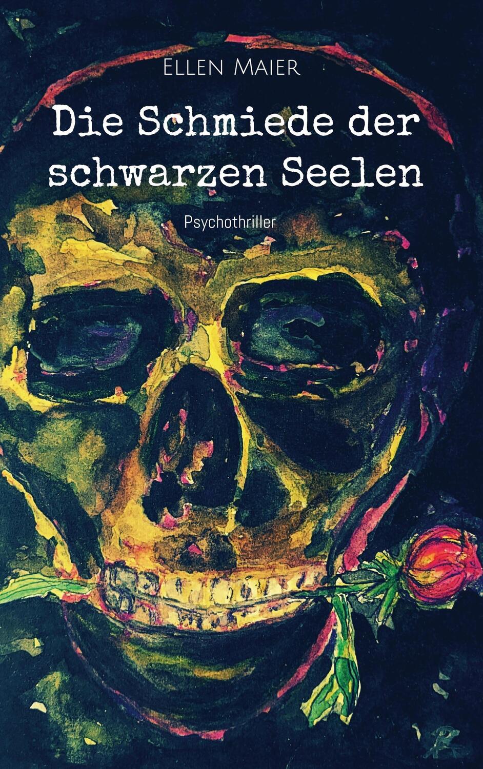 Cover: 9783755792291 | Die Schmiede der schwarzen Seelen | DE | Ellen Maier | Taschenbuch