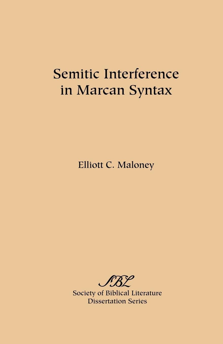 Cover: 9780891304067 | Semitic Interference in Marcan Syntax | Elliott C. Maloney | Buch