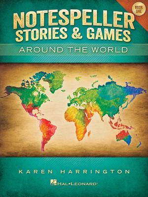 Cover: 9781458417848 | Notespeller Stories &amp; Games - Book 1 | Around the World | Harrington