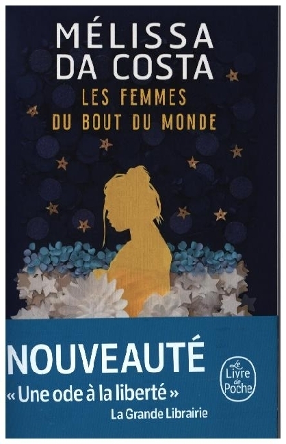 Cover: 9782253249016 | Les femmes du bout du monde | Mélissa Da Costa | Taschenbuch | 480 S.