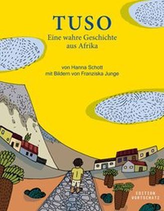 Cover: 9783943362237 | Tuso | Eine wahre Geschichte aus Afrika | Hanna Schott | Taschenbuch