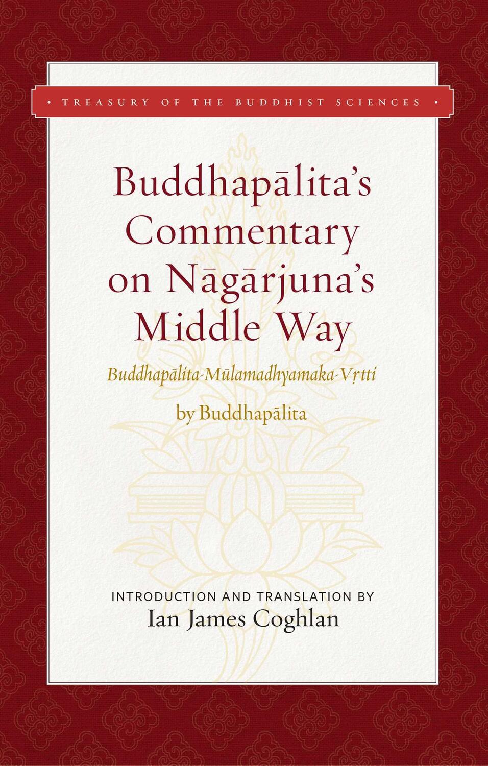 Cover: 9781949163209 | Buddhapalita's Commentary on Nagarjuna's Middle Way | Buddhapalita