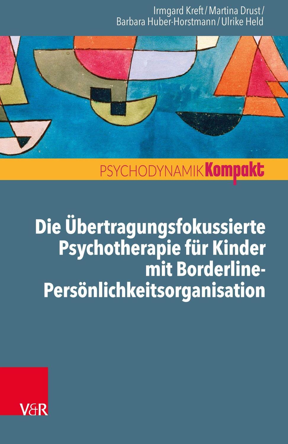 Cover: 9783525450260 | Die Übertragungsfokussierte Psychotherapie für Kinder mit...