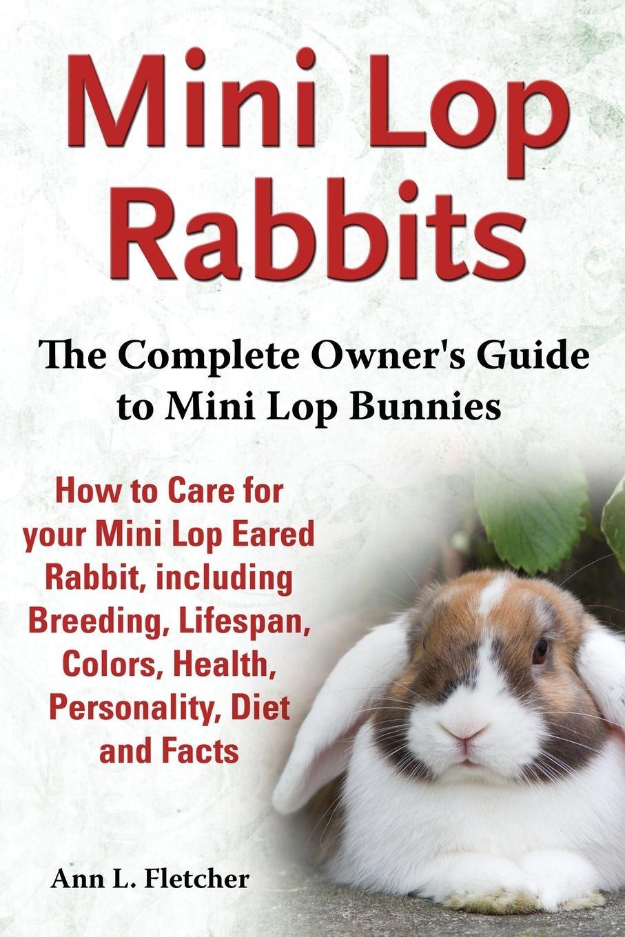 Cover: 9781909820104 | Mini Lop Rabbits, The Complete Owner's Guide to Mini Lop Bunnies,...