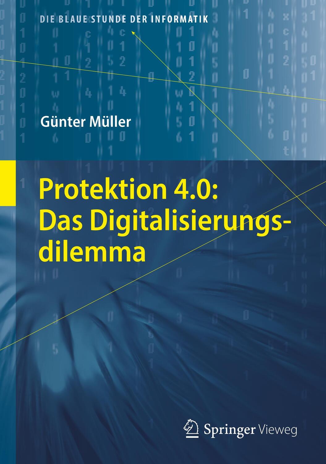 Cover: 9783662562611 | Protektion 4.0: Das Digitalisierungsdilemma | Günter Müller | Buch
