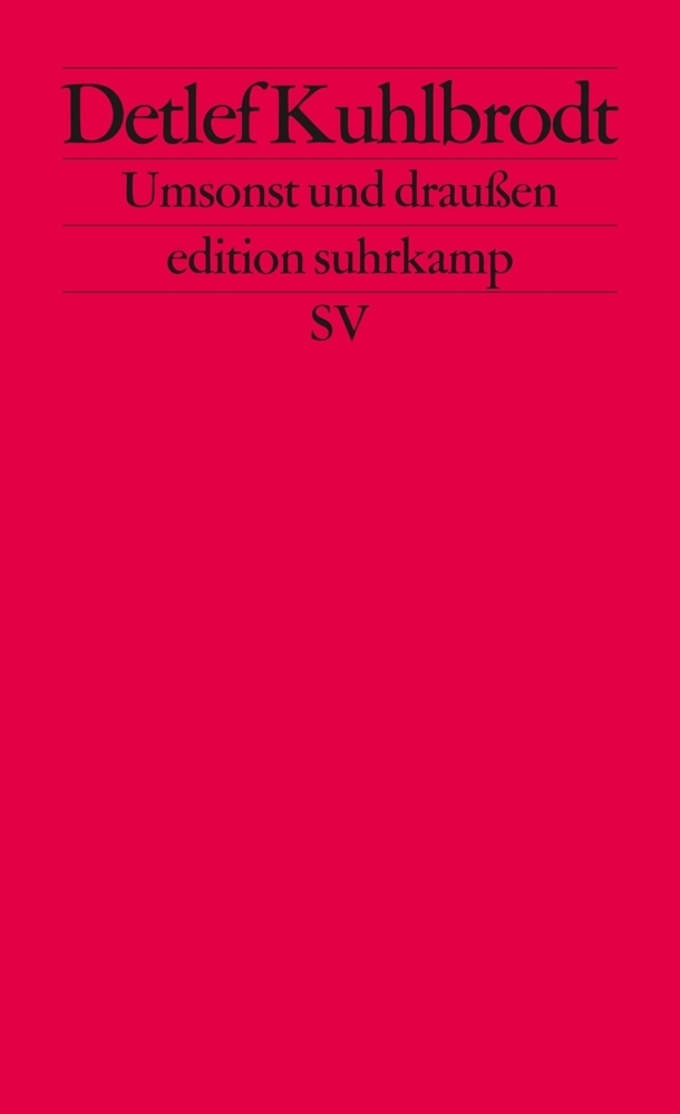 Cover: 9783518125847 | Umsonst und draußen | Originalausgabe | Detlef Kuhlbrodt | Taschenbuch