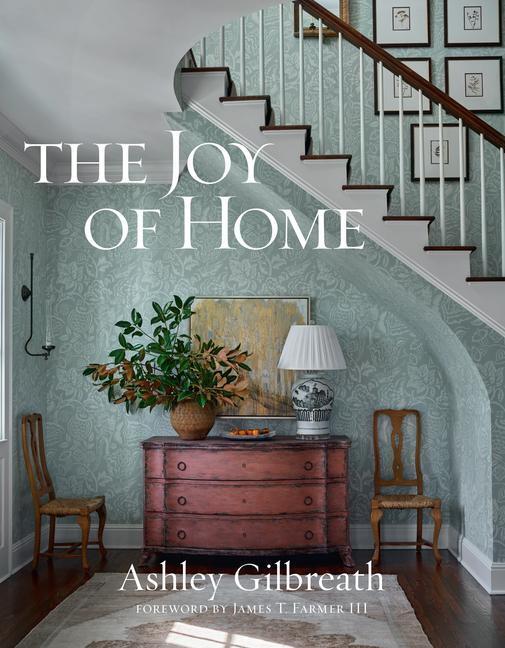 Cover: 9781423663430 | The Joy of Home | Ashley Gilbreath | Buch | Gebunden | 2023