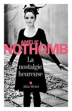 Cover: 9782253020417 | La nostalgie heureuse | Amélie Nothomb | Taschenbuch | Französisch