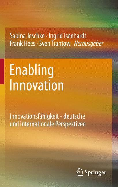 Cover: 9783642242984 | Enabling Innovation | Sabina Jeschke (u. a.) | Buch | xii | Deutsch