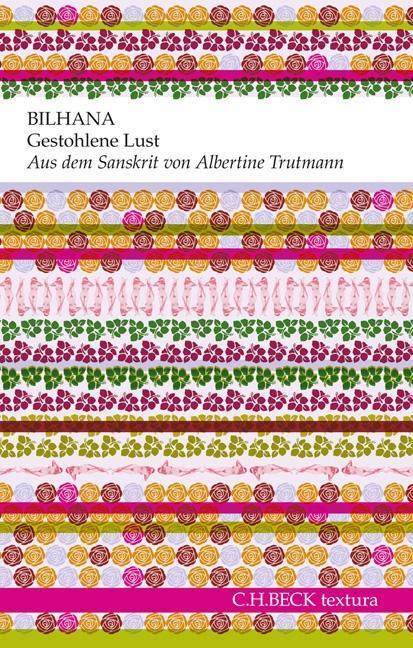 Cover: 9783406624780 | Gestohlene Lust | textura, textura | Bilhana | Taschenbuch | 128 S.
