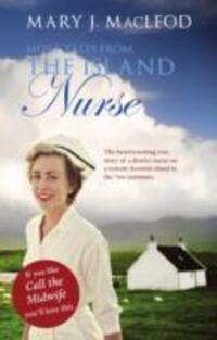 Cover: 9781910021170 | More Tales from The Island Nurse | Mary MacLeod | Taschenbuch | 2014
