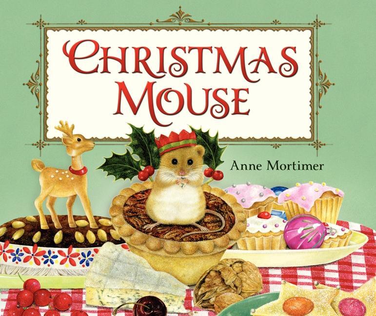 Cover: 9780062089281 | Christmas Mouse | A Christmas Holiday Book for Kids | Anne Mortimer
