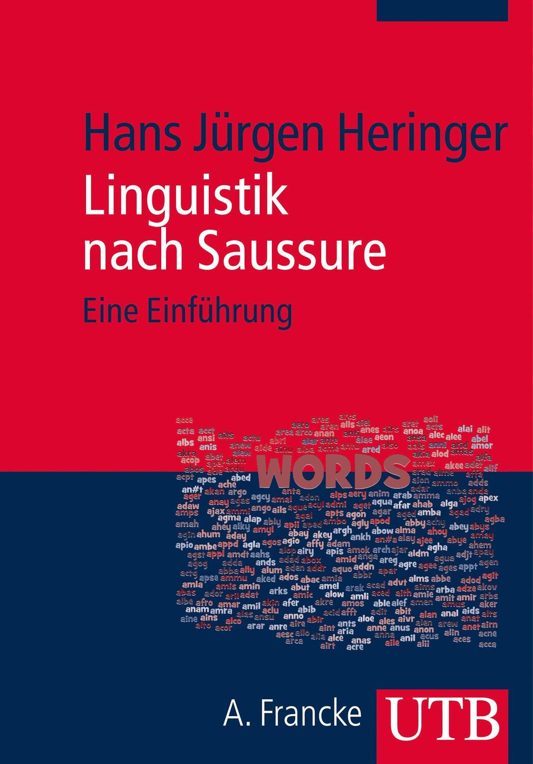 Cover: 9783825240141 | Linguistik nach Saussure | Eine Einführung | Hans Jürgen Heringer