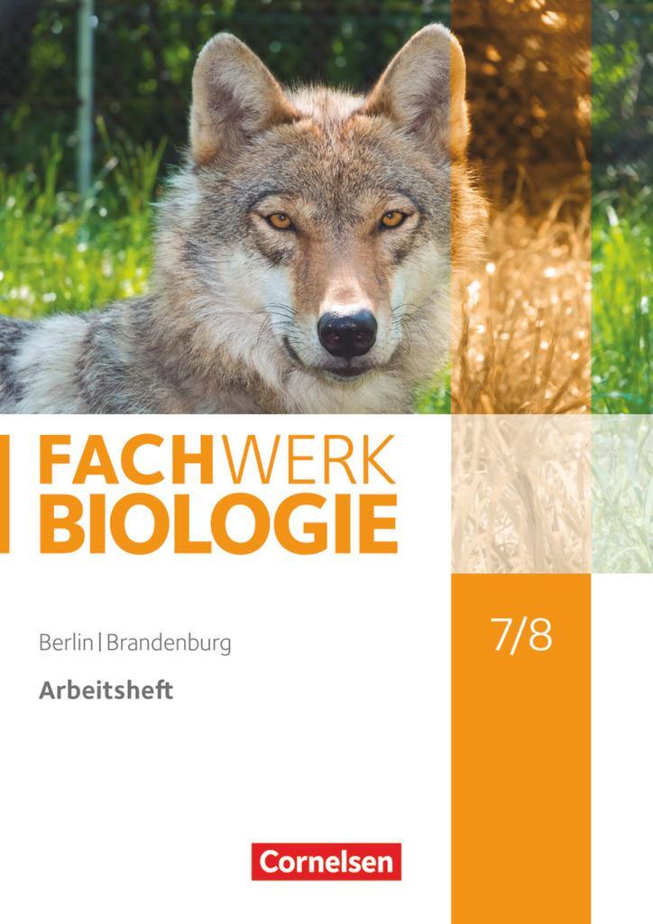 Cover: 9783060101788 | Fachwerk Biologie 7./8. Schuljahr - Berlin/Brandenburg - Arbeitsheft