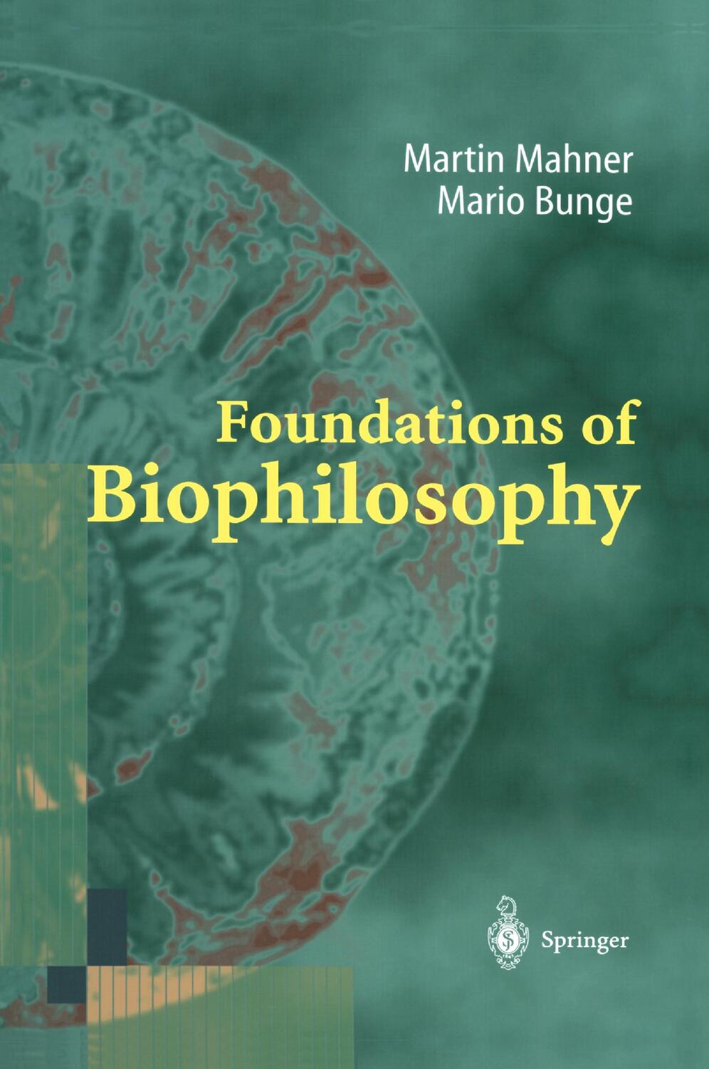 Cover: 9783540618386 | Foundations of Biophilosophy | Mario Bunge (u. a.) | Buch | XVIII