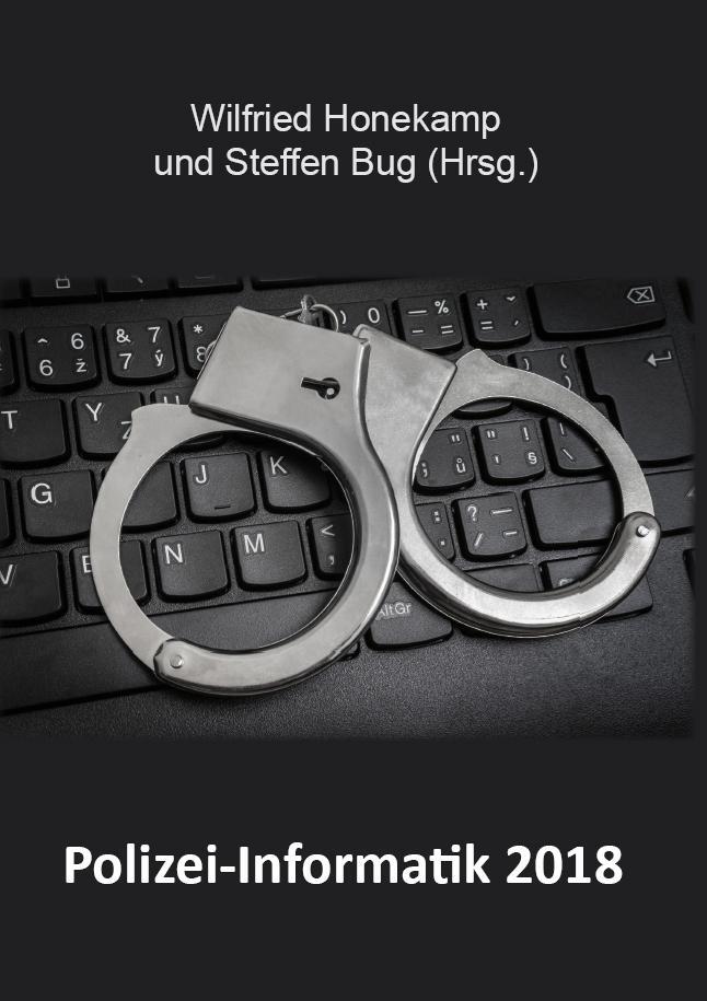 Cover: 9783961033263 | Polizei-Informatik 2018 | Wilfried Honekamp | Taschenbuch | Paperback