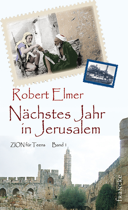 Cover: 9783868270068 | Nächstes Jahr in Jerusalem | Robert Elmer | Taschenbuch | 176 S.