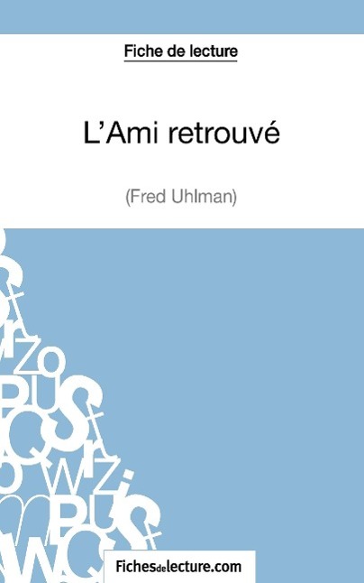 Cover: 9782511028070 | L'Ami retrouvé de Fred Uhlman (Fiche de lecture) | Grosjean (u. a.)