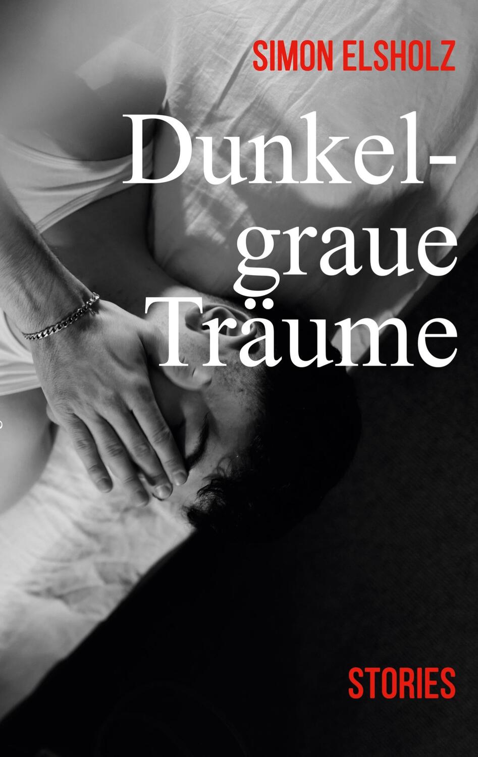 Cover: 9783756850556 | Dunkelgraue Träume | Stories | Simon Elsholz | Taschenbuch | Paperback