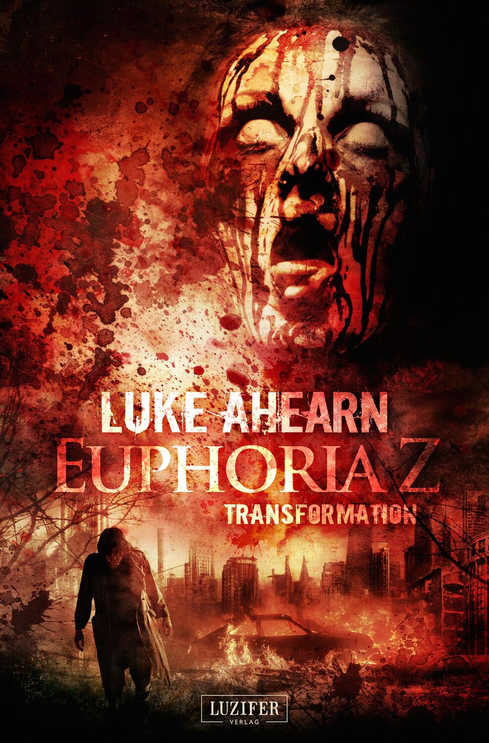 Cover: 9783958351912 | Euphoria Z 2: Transformation | Zombie-Thriller | Luke Ahearn | Buch