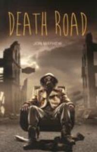 Cover: 9781781479698 | Death Road | Jon Mayhew | Taschenbuch | Teen Reads | Englisch | 2014