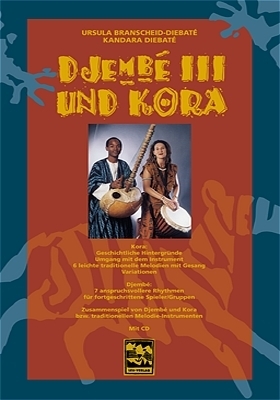 Cover: 9783897750555 | Djembé III und Kora, mit 1 Audio-CD. Bd.3 | Ursula Branscheid-Diebaté
