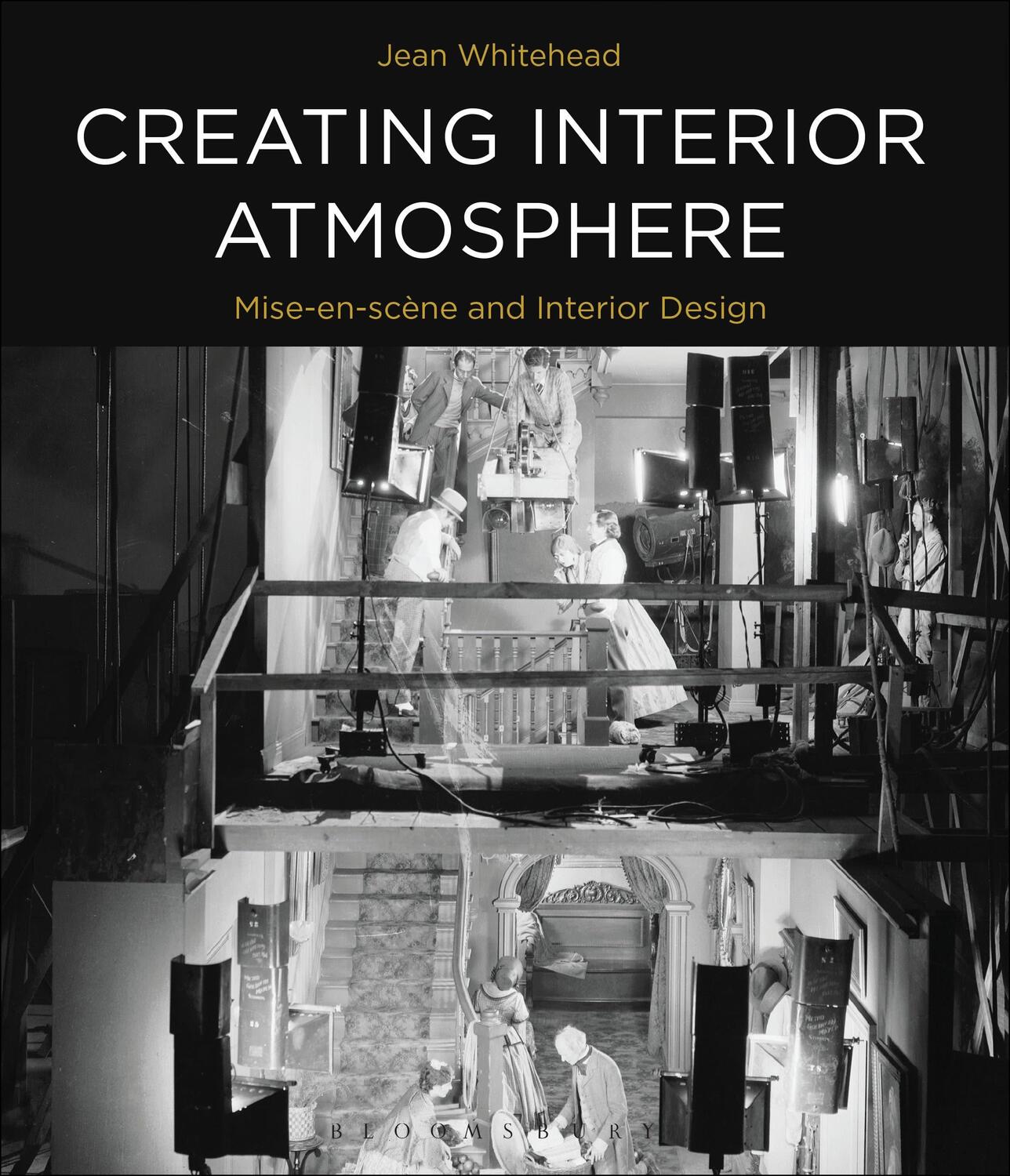 Cover: 9781474249676 | Creating Interior Atmosphere | Mise-en-scene and Interior Design