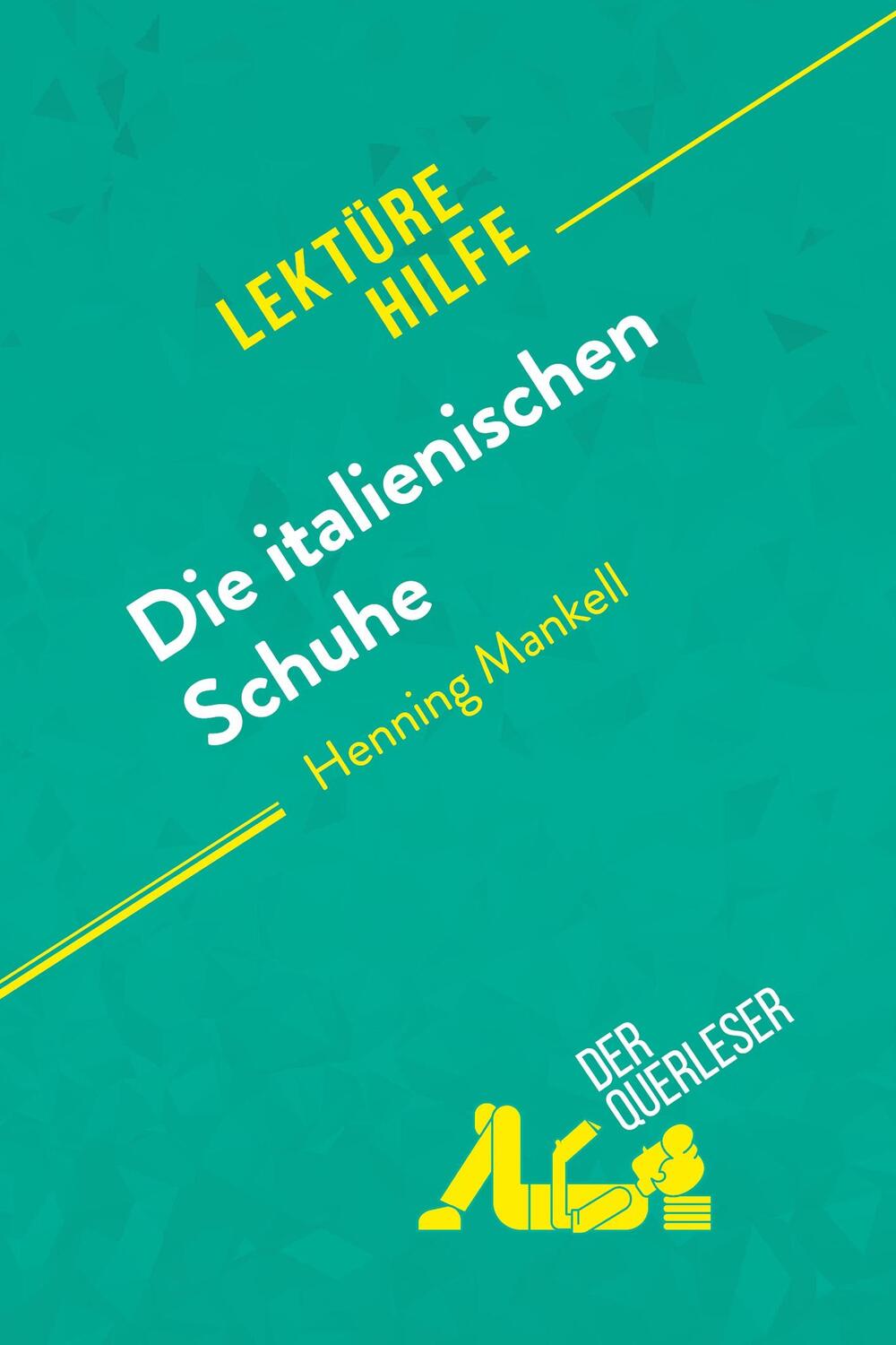 Cover: 9782808007597 | Die italienischen Schuhe von Henning Mankell (Lektürehilfe) | Buch