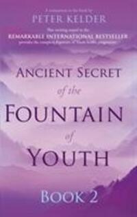 Cover: 9780753540077 | Ancient Secret of the Fountain of Youth Book 2 | Peter Kelder | Buch
