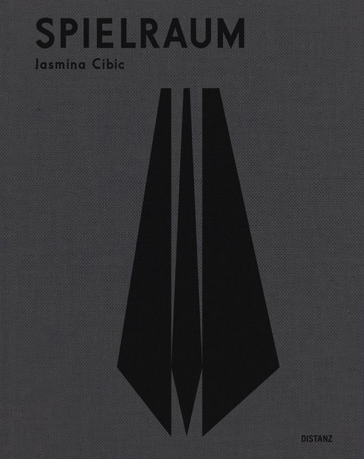 Cover: 9783954762545 | Spielraum | Jasmina Cibic | Buch | Englisch | 2018 | Distanz Verlag