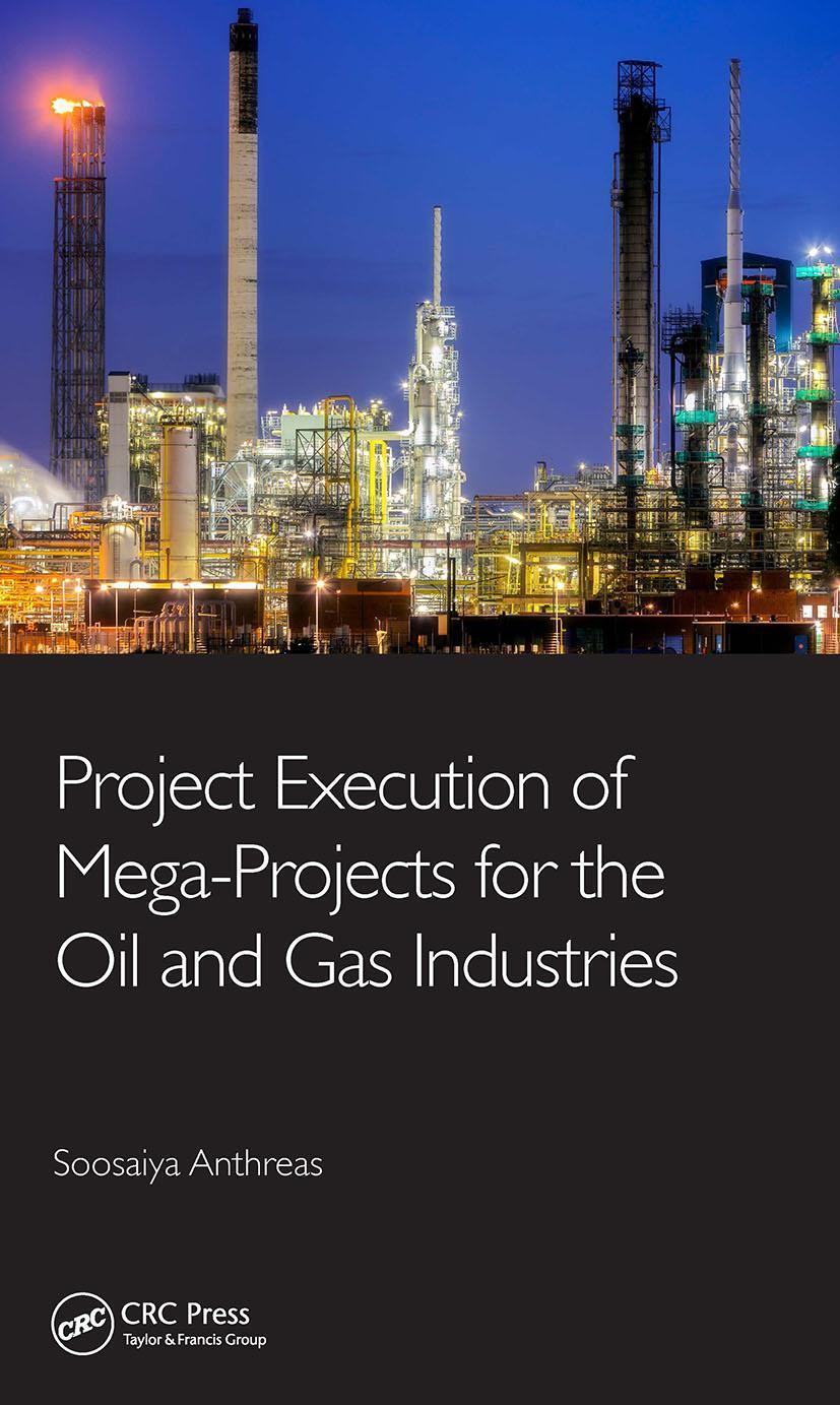 Cover: 9780367675257 | Project Execution of Mega-Projects for the Oil and Gas Industries