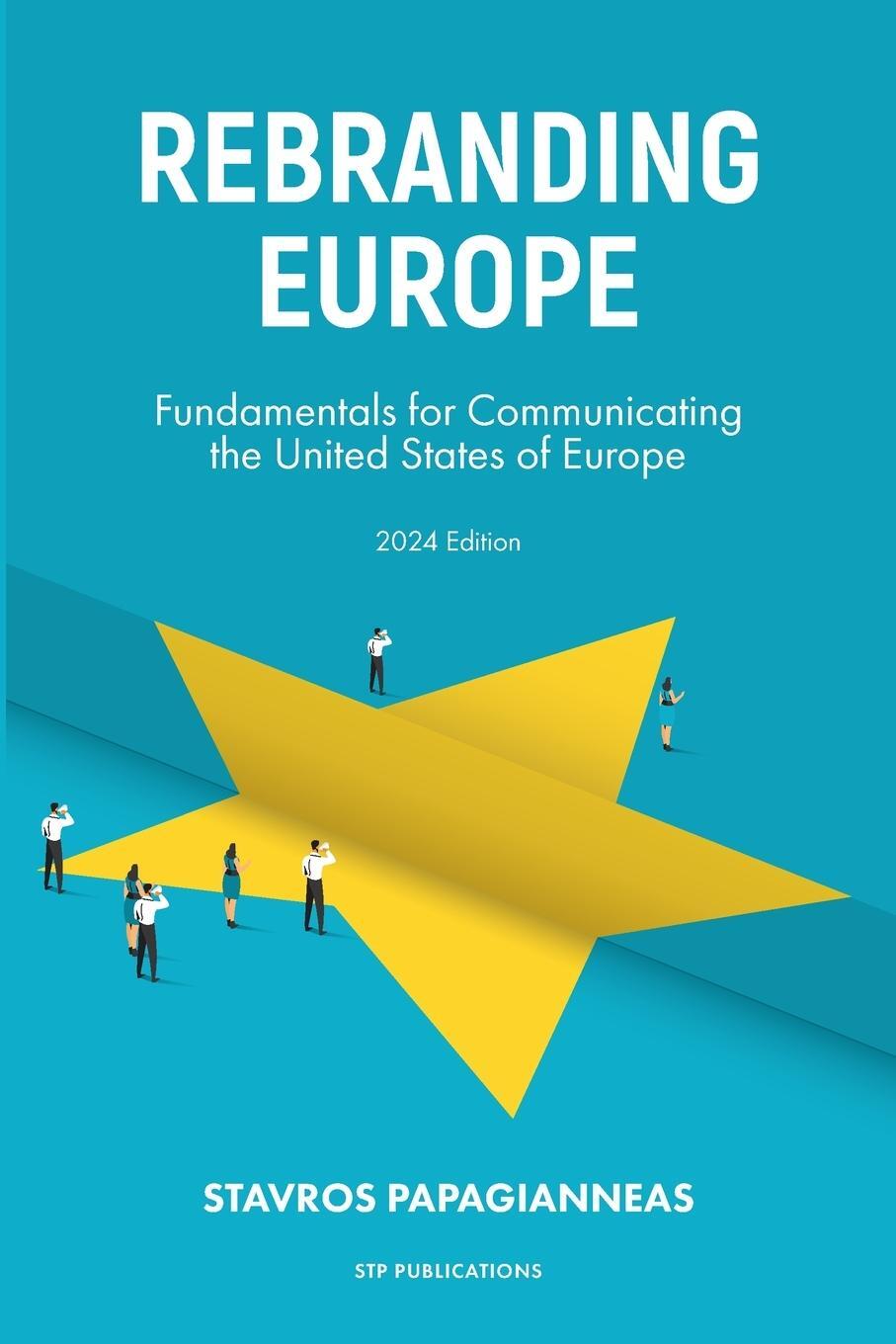 Cover: 9789464989618 | REBRANDING EUROPE 2024 | Stavros Papagianneas | Taschenbuch | Englisch