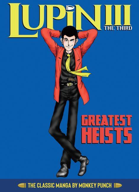Cover: 9781648275630 | Lupin III (Lupin the 3rd): Greatest Heists - The Classic Manga...