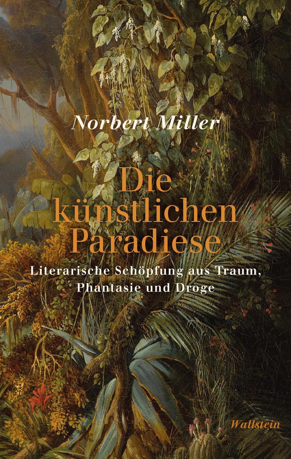 Cover: 9783835352445 | Die künstlichen Paradiese | Norbert Miller | Buch | 888 S. | Deutsch