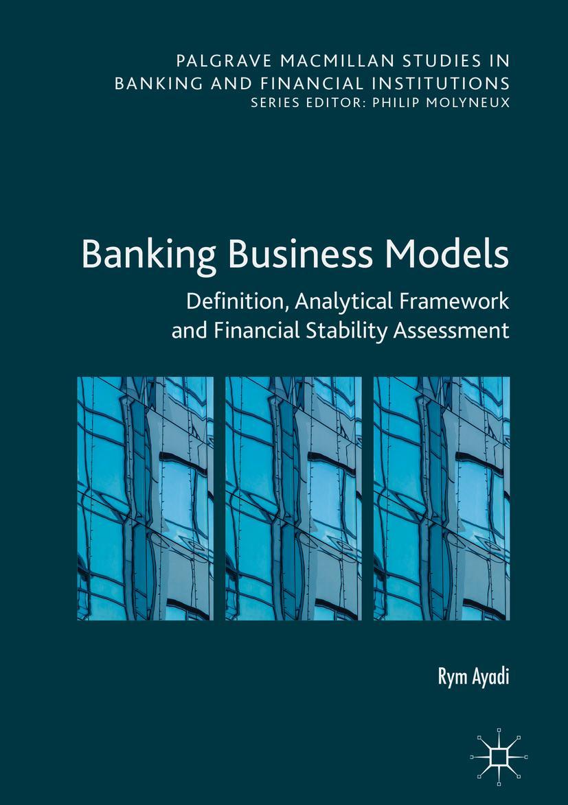 Cover: 9783030022471 | Banking Business Models | Rym Ayadi | Buch | xviii | Englisch | 2019