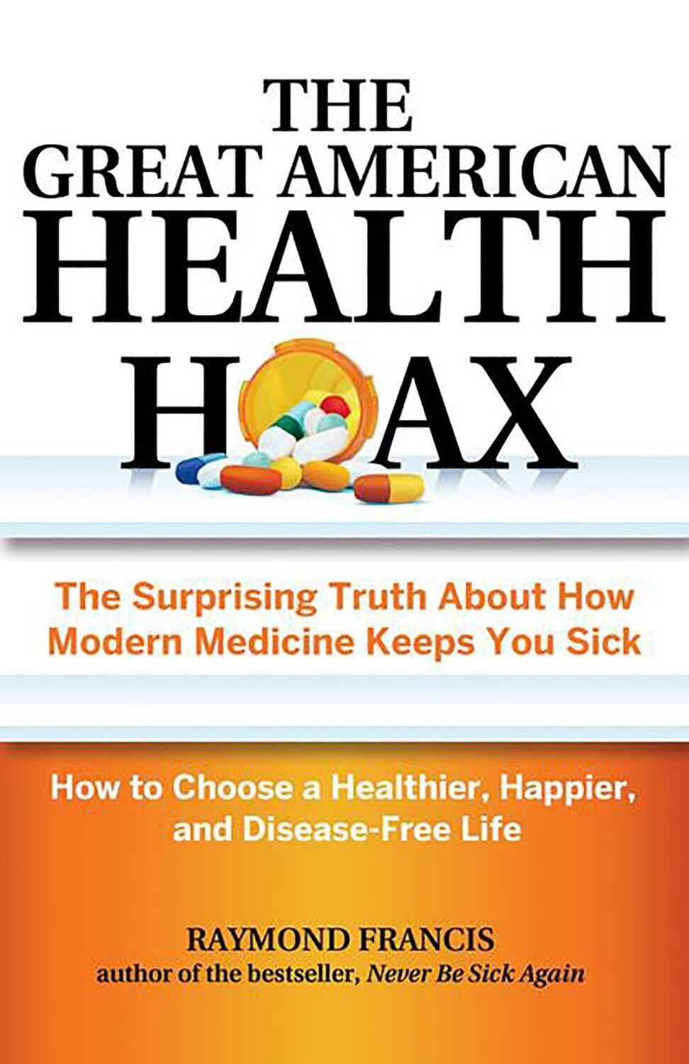 Cover: 9780757318498 | The Great American Health Hoax | Raymond Francis | Taschenbuch | 2015