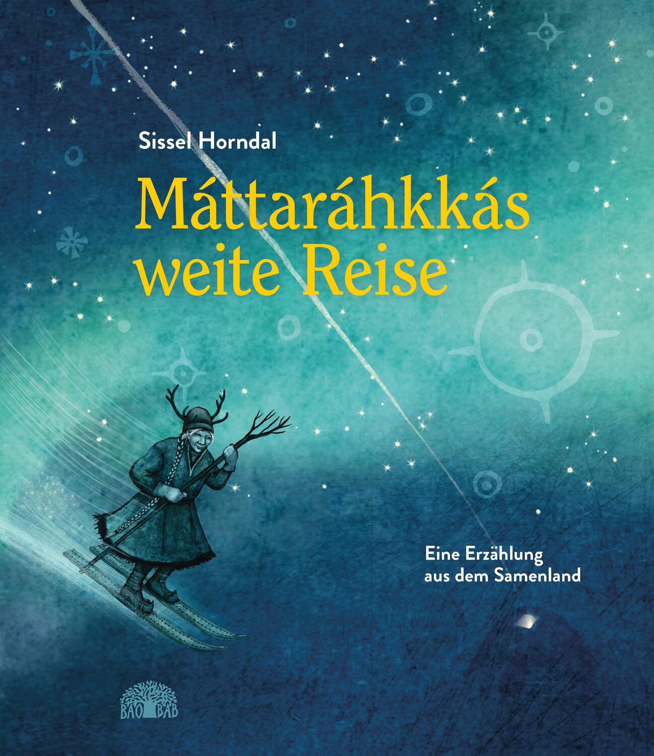 Cover: 9783905804966 | Máttaráhkkás weite Reise | Eine Erzählung aus dem Samenland | Horndal